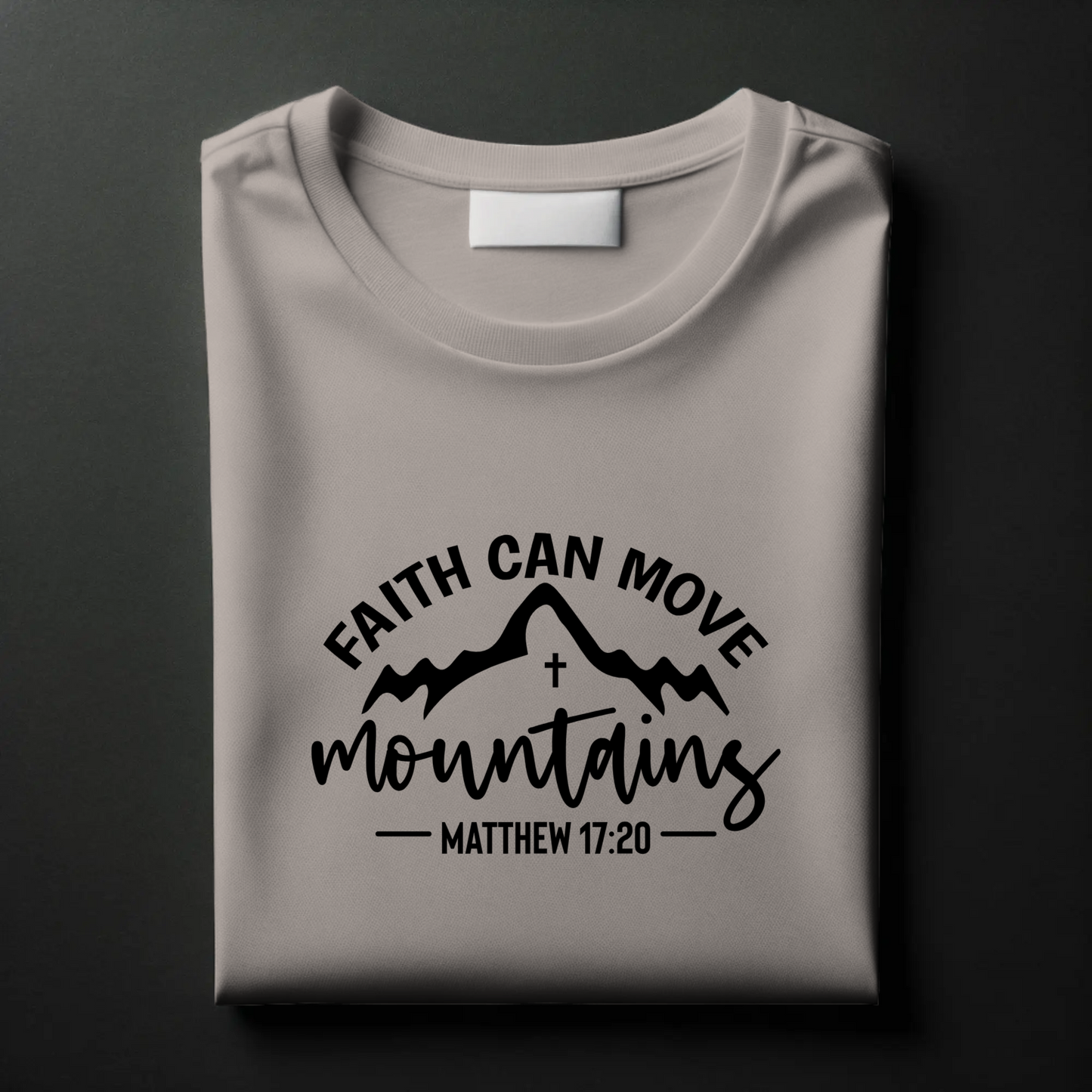 π Faith Can Move Mountains | Inspirational Christian T-Shirt βοΈ