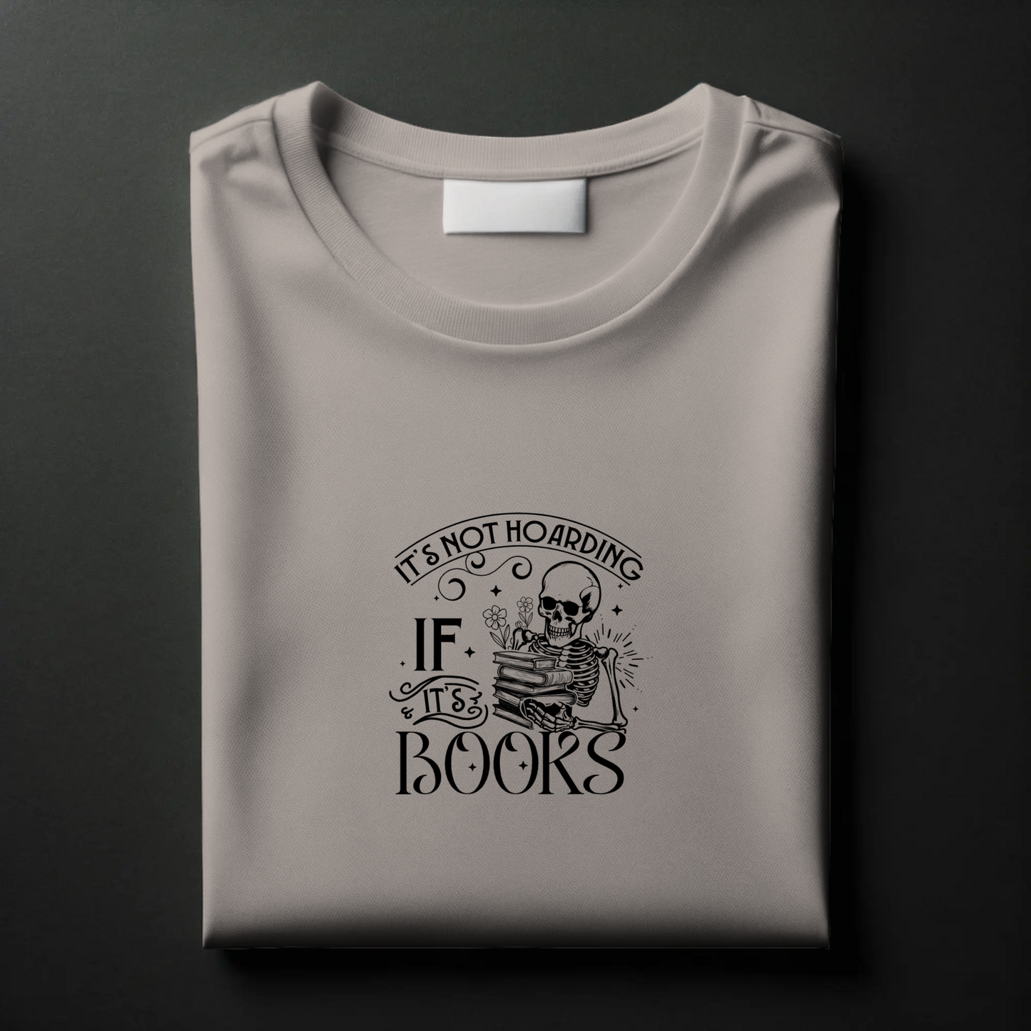 ππ€ "It's Not Hoarding If It's Books" Gothic T-Shirt π€π