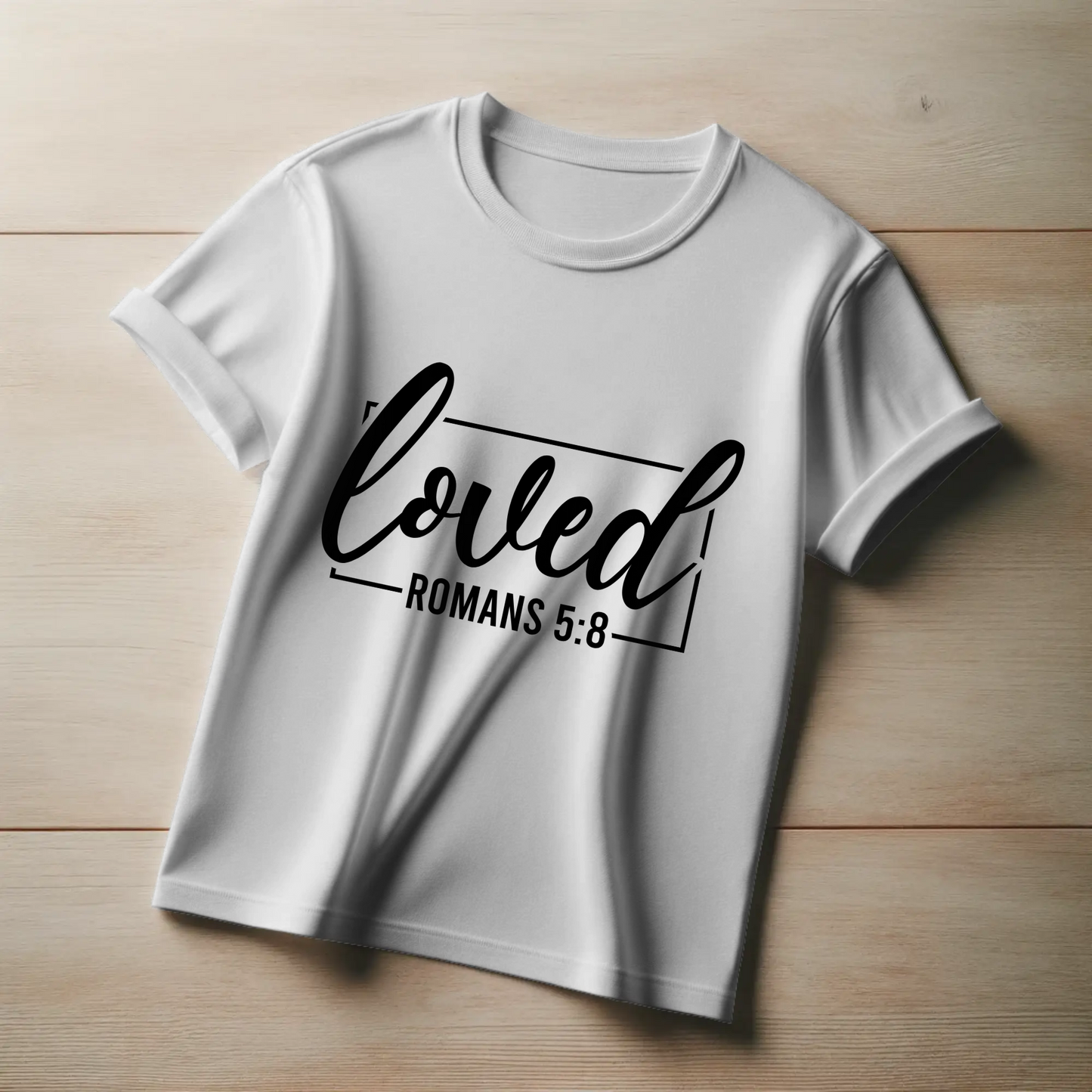Loved | Christian Faith T-Shirt