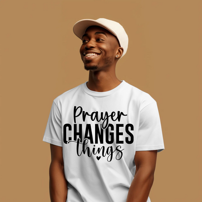 Prayer Changes Things | Christian Faith T-Shirt