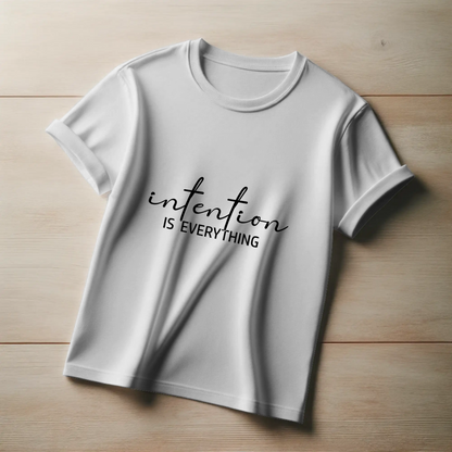 Manifestation Tee – “Intention Is Everything”