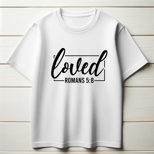 Loved | Christian Faith T-Shirt