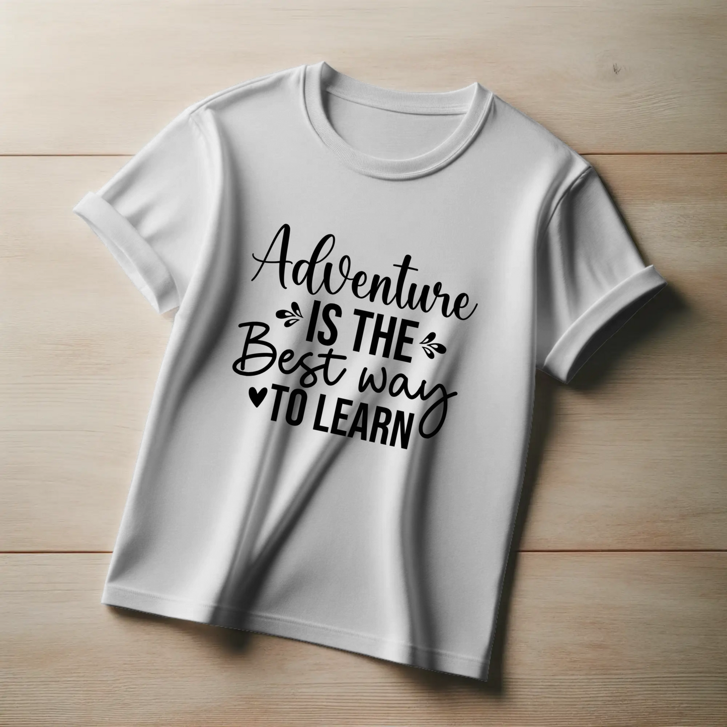 Adventure Tee – “Adventure is the Best Way to Learn”