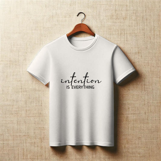 Manifestation Tee – “Intention Is Everything”