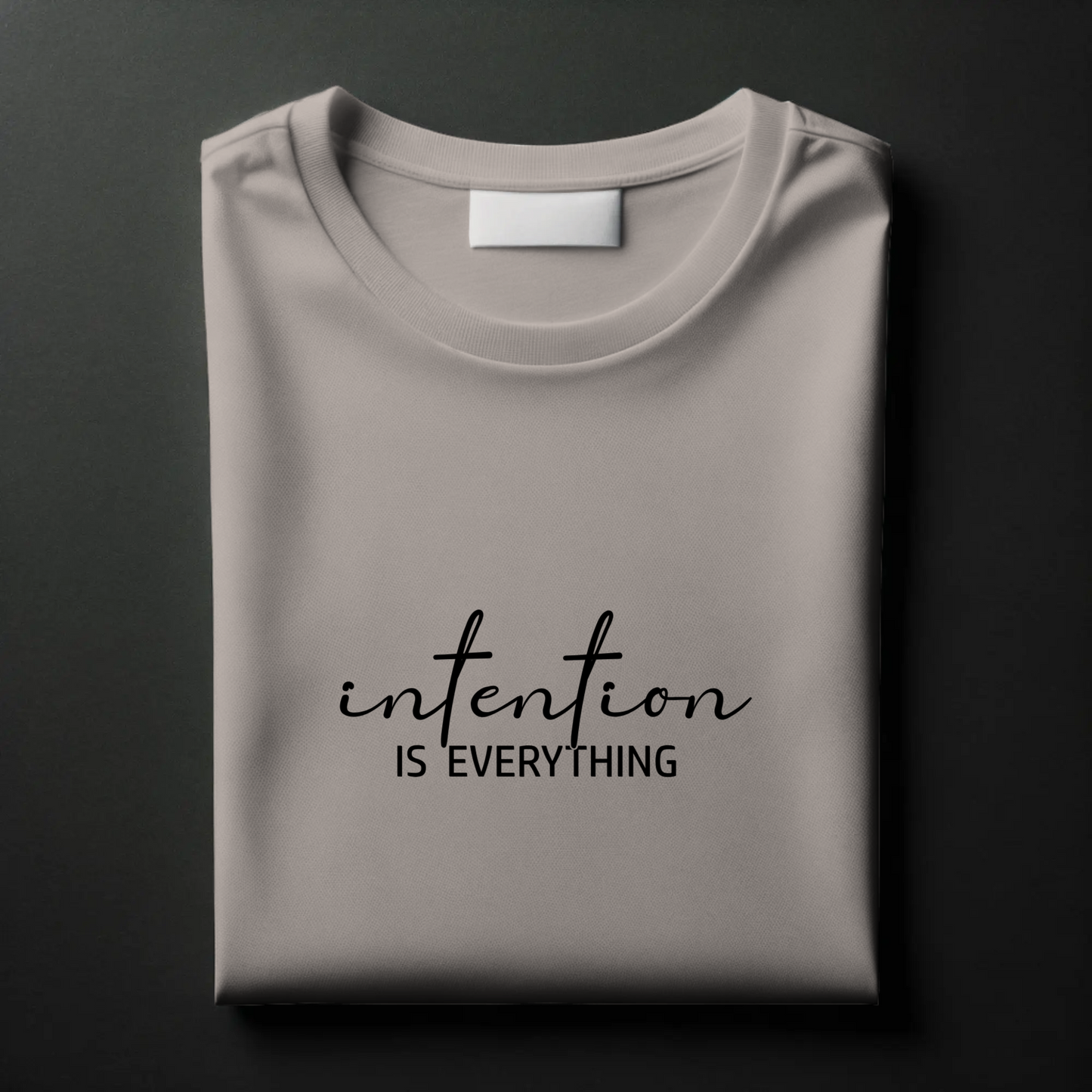 Manifestation Tee – “Intention Is Everything”