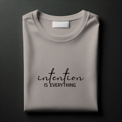Manifestation Tee – “Intention Is Everything”