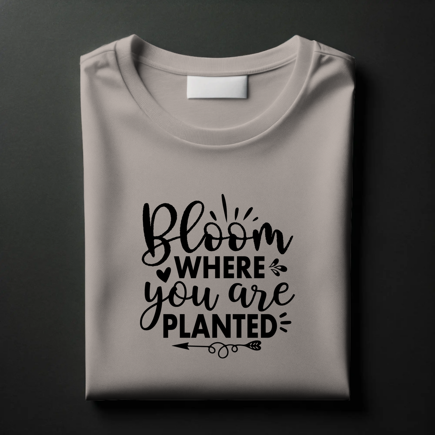 Growth Mindset Tee – “Bloom Where You Are Planted”